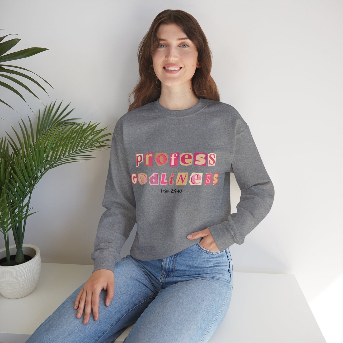 Profess Godliness Crewneck Sweatshirt