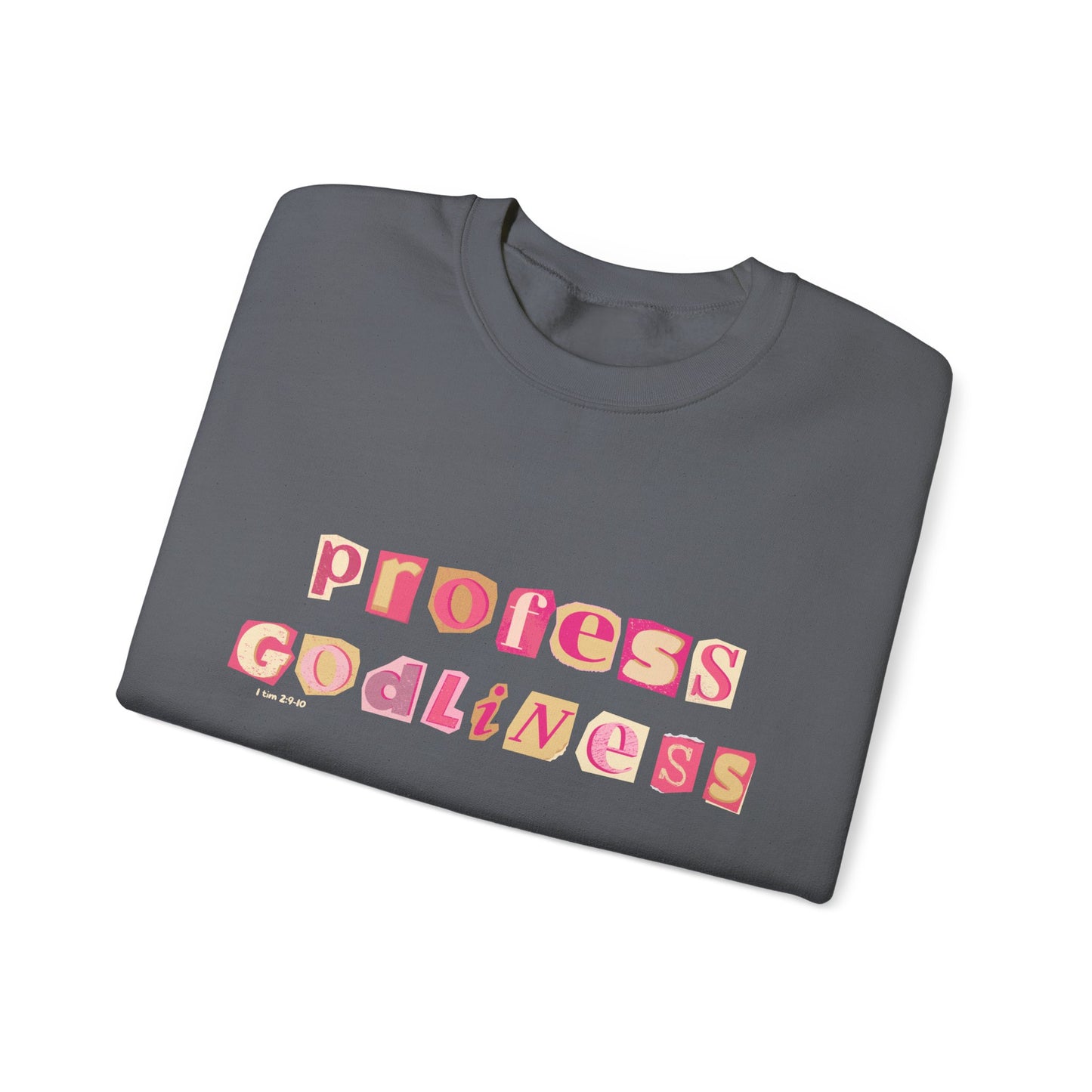 Profess Godliness Crewneck Sweatshirt – Cozy Faith-Inspired Style