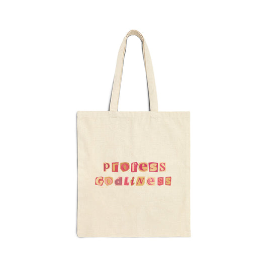 Profess Godliness Canvas Tote Bag