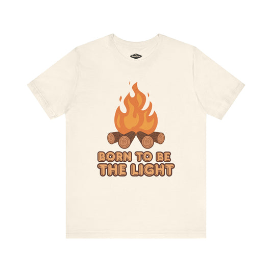 Born To Be A Light T-Shirt