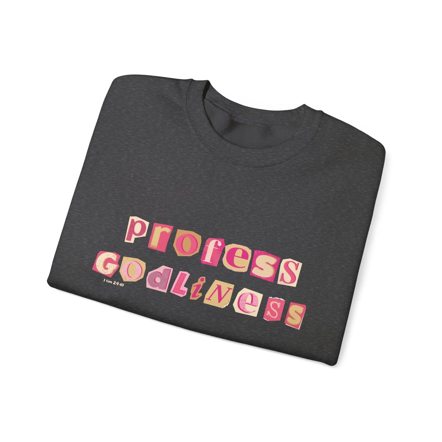 Profess Godliness Crewneck Sweatshirt – Cozy Faith-Inspired Style