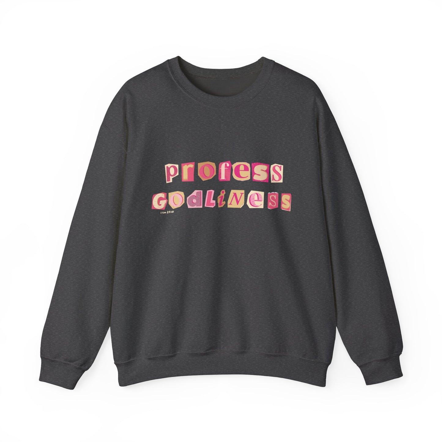 Profess Godliness Crewneck Sweatshirt – Cozy Faith-Inspired Style