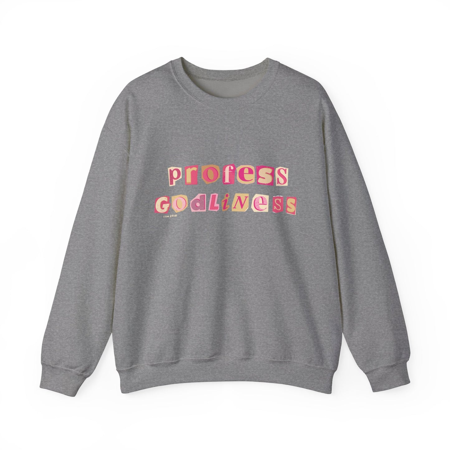Profess Godliness Crewneck Sweatshirt – Cozy Faith-Inspired Style