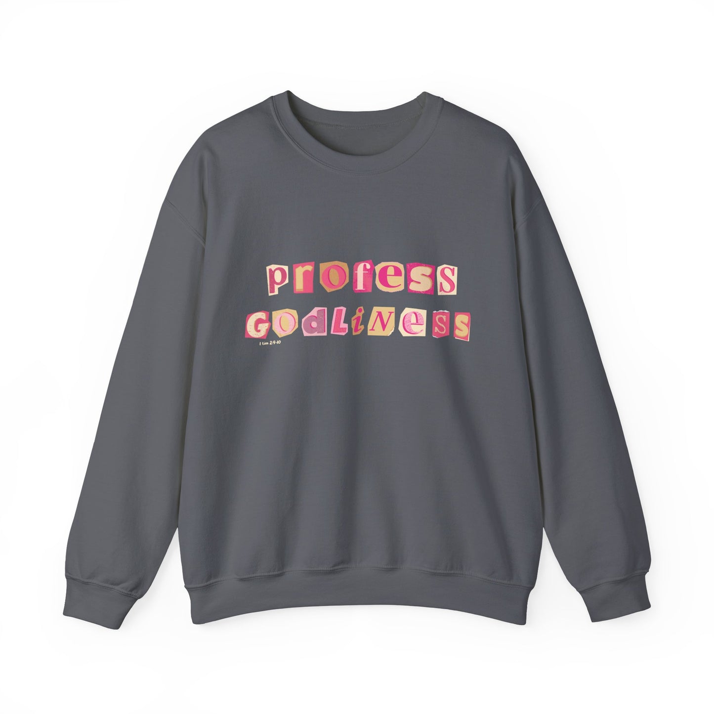 Profess Godliness Crewneck Sweatshirt – Cozy Faith-Inspired Style