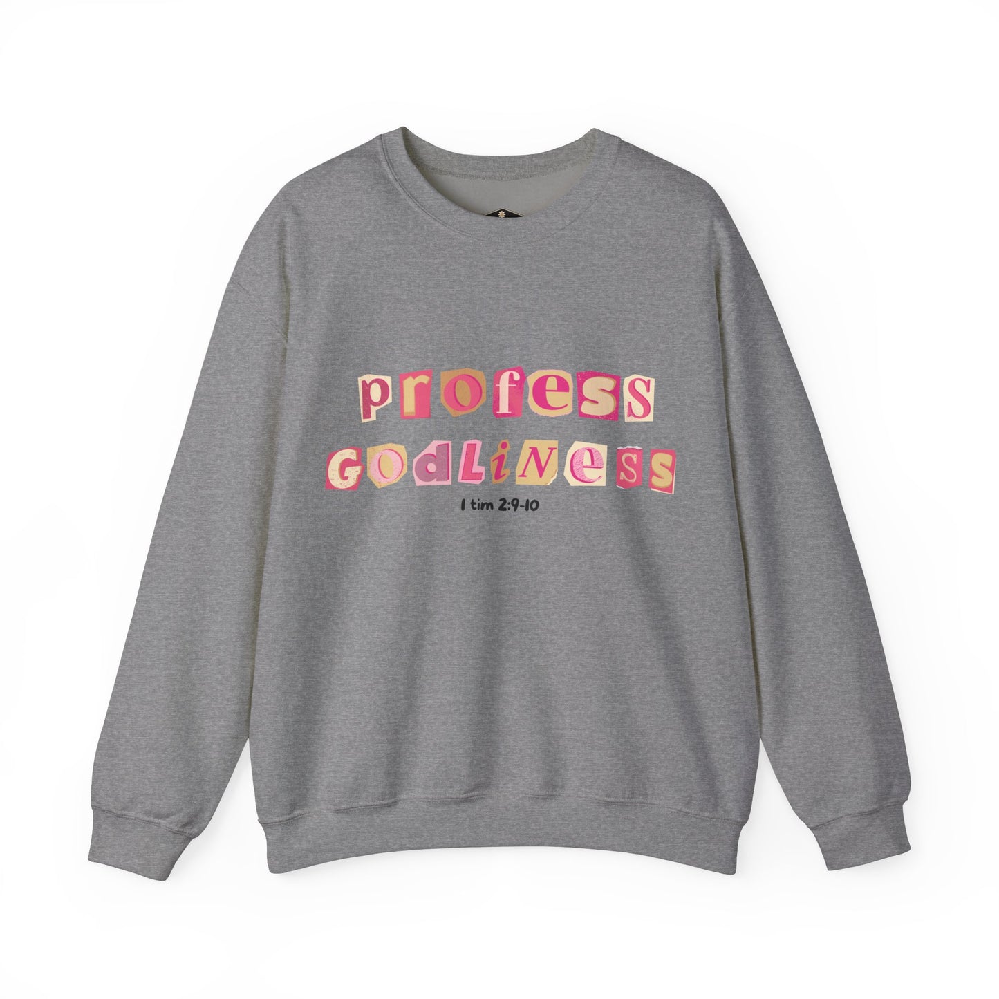 Profess Godliness Crewneck Sweatshirt